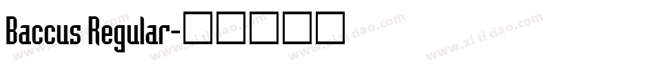 Baccus Regular字体转换
